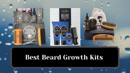 Top 10 Best Beard Growth Kits 2025 | For a Fuller, Thicker & Healthier Beard