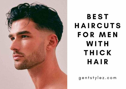 Best Haircuts For Men With Thick Hair