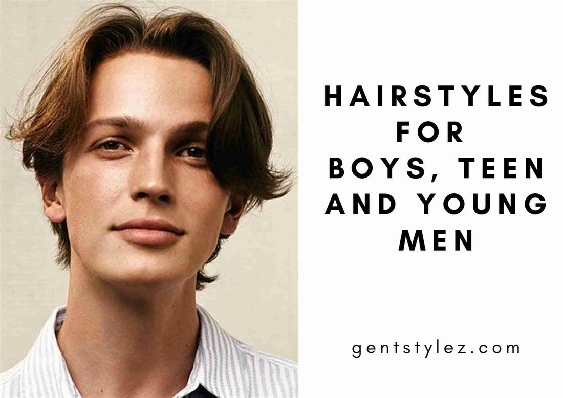 Hairstyles For Boys, Teen and Young Men 