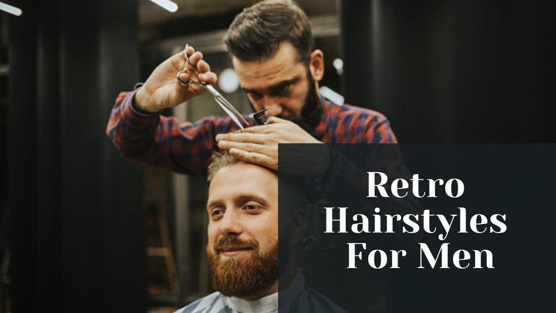 20 Dapper Retro Hairstyles For Men  For 2025! | Vintage Hairstyles That Have Aged Well!