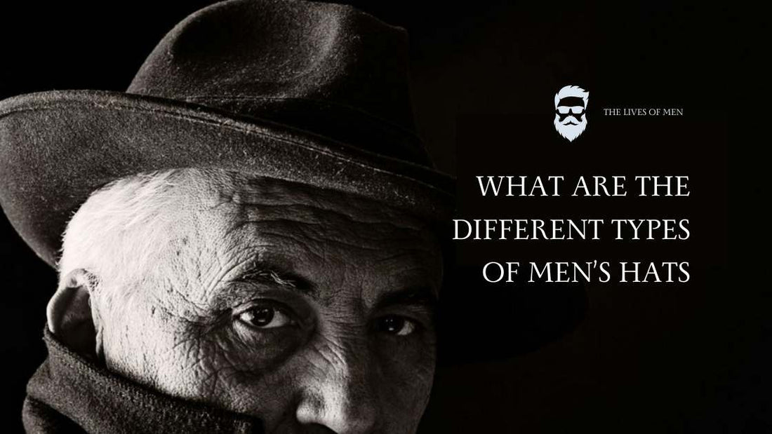 Types of Men's Hats