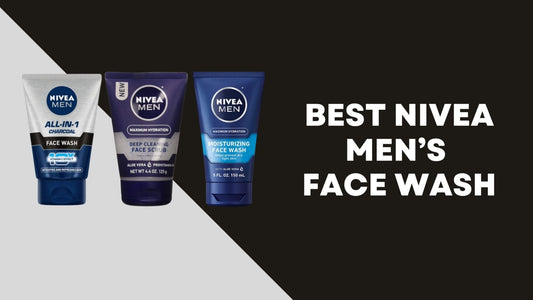 Best Nivea Men’s Face Wash 2025 | For Dark Spots, Deep Cleansing and Oil Control