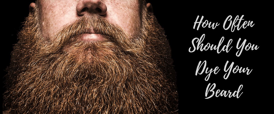 How Often Should You Dye Your Beard | Complete Guide to Dyeing your Beard for Men